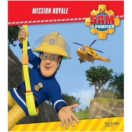 Sam le pompier - Mission royale