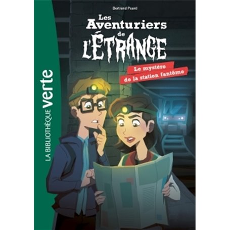 Les aventuriers de l'étrange 02 - Le mystère de la station fantôme