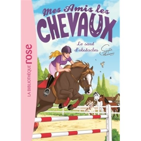 Mes amis les chevaux 17 - Le saut d'obstacles