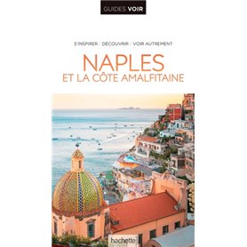 Guide Voir Naples, Pompéi, Capri et le Vésuve