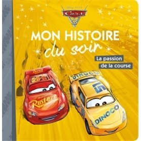 CARS 3 - Mon Histoire du Soir - La passion de la course - Disney Pixar