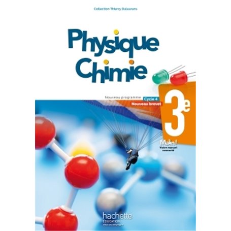 Physique-Chimie cycle 4 / 3e - Livre élève - éd. 2017