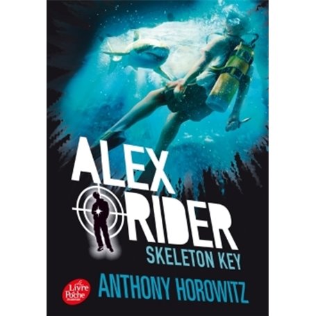 Alex Rider - Tome 3 - Skeleton Key