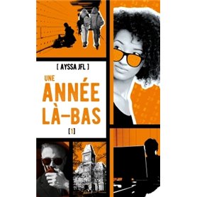 Une année là-bas - tome 1