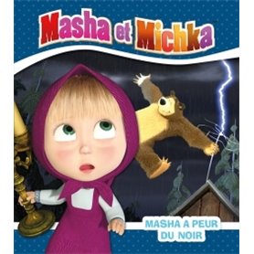 Masha et Michka - Masha a peur du noir