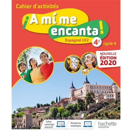 A mi me encanta cycle 4 4e - Cahier d'activités - Ed. 2020