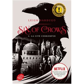 Six of Crows - Tome 2