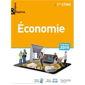 Enjeux et Repères Économie 1re STMG - Livre élève - Éd. 2019