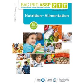 Nutrition-Alimentation 2de, 1re, Tle Bac Pro ASSP - Livre élève - Éd. 2018