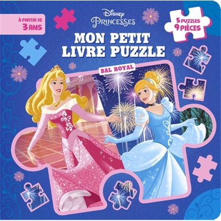 DISNEY PRINCESSES - Mon Petit Livre Puzzle - 5 puzzles 9 pièces - Bal royal