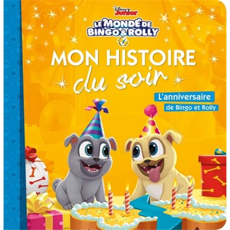 LE MONDE DE BINGO ET ROLLY - Mon Histoire du Soir - L'anniversaire de Bingo et Rolly - Disney