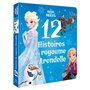 LA REINE DES NEIGES - 12 Histoires du royaume d'Arendelle - Disney