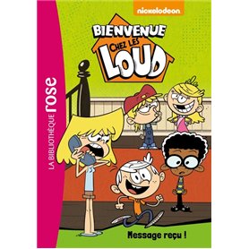 Bienvenue chez les Loud 02 - Message reçu !