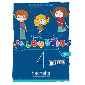 Les Loustics (6 niveaux) volume 4 : Livre de l'élève + cahier d'activités