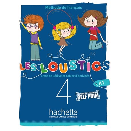 Les Loustics (6 niveaux) volume 4 : Livre de l'élève + cahier d'activités