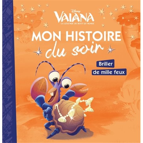 VAIANA - Mon histoire du soir - Briller de mille feux - Disney