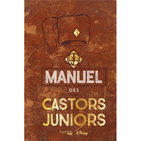 Le véritable et authentique manuel des Castors juniors