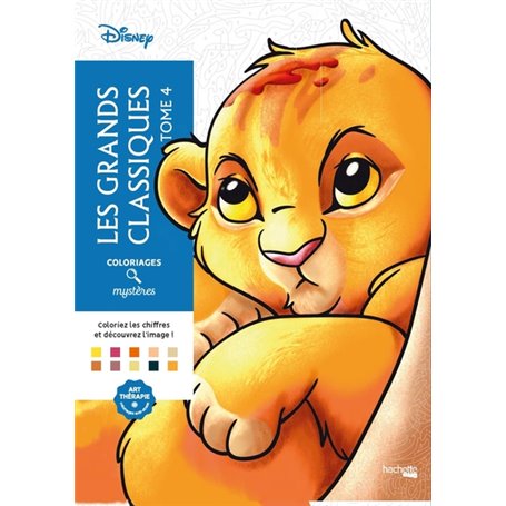 Coloriages mystères Disney - Les Grands classiques Tome 4