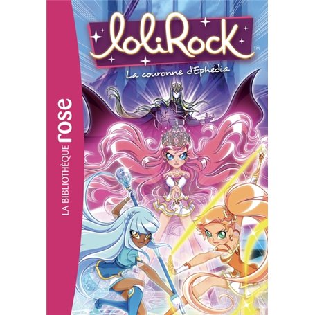 LoliRock 19 - La Couronne d'Ephédia