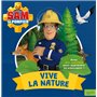 Sam le Pompier - Vive la nature