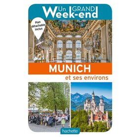 Le Guide Un Grand Week-end à Munich