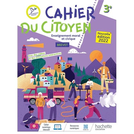 Cahier du citoyen - Enseignement moral et civique 3e - Ed. 2022