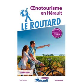 Guide du Routard Oenotourisme en Hérault