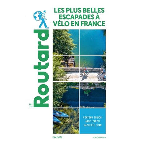 Guide du Routard Les plus belles escapades à vélo en France