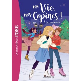 Ma vie, mes copines 12 - À la patinoire