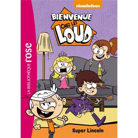 Bienvenue chez les Loud  06 - Super Lincoln