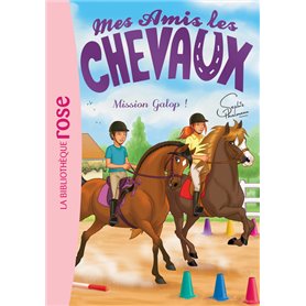 Mes amis les chevaux 27 - Mission Galop !