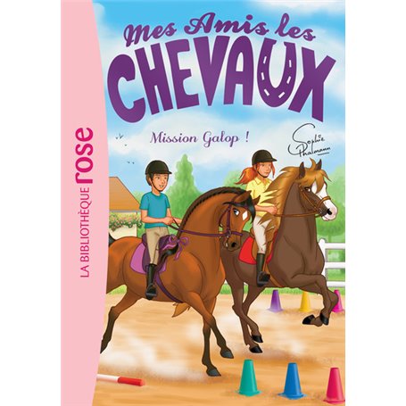 Mes amis les chevaux 27 - Mission Galop !