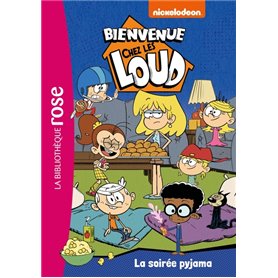 Bienvenue chez les Loud 08 - La soirée pyjama