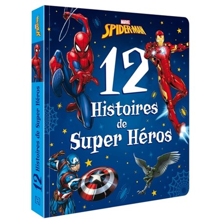 SPIDER-MAN - 12 Histoires de Super-héros - Marvel