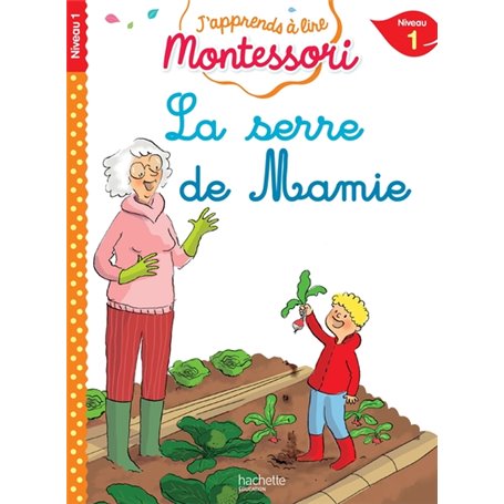 La serre de mamie, niveau 1 - J'apprends à lire Montessori