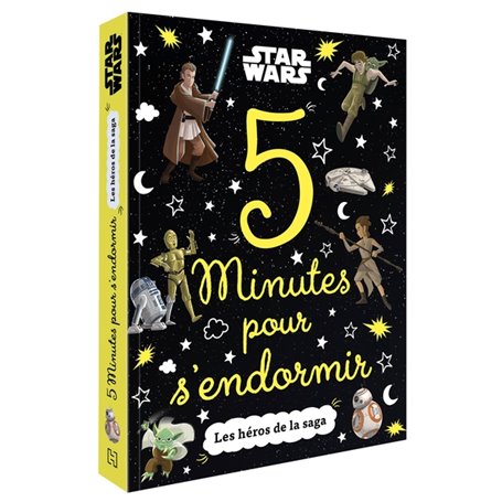 STAR WARS - 5 Minutes pour s'endormir - Les héros de la saga