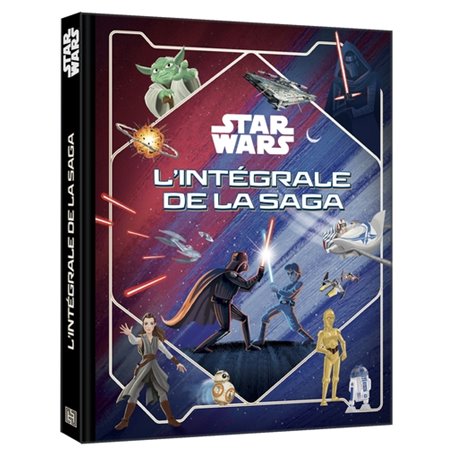 STAR WARS - L'Intégrale de la Saga, épisodes I à IX