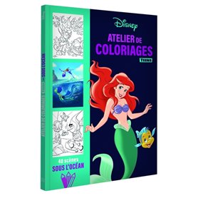 DISNEY TEENS - ATELIER DE COLORIAGES - Sous l'océan