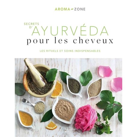 Secrets d'ayurvéda pour les cheveux