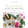 Secrets d'ayurvéda pour les cheveux