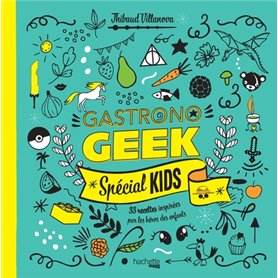 Gastronogeek spécial kids