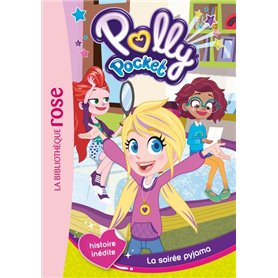 Polly Pocket 01 - La soirée pyjama