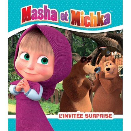 Masha et Michka - L'invitée surprise