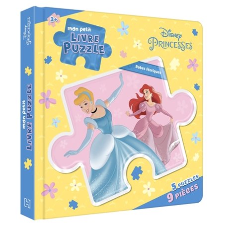 DISNEY PRINCESSES - Mon Petit Livre Puzzle - 5 Puzzles 9 Pièces - Robes féériques