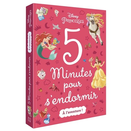 DISNEY PRINCESSES - 5 Minutes pour s'endormir - A l'aventure !