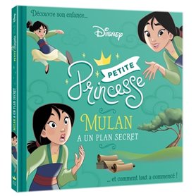 DISNEY PRINCESSES - Petites Princesses - Mulan a un plan secret