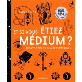 Et si vous étiez medium