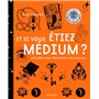 Et si vous étiez medium