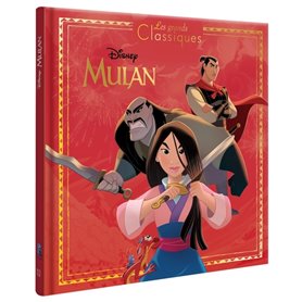 MULAN - Les Grands Classiques - L'histoire du film - Disney Princesses