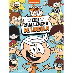 Bienvenue chez les Loud - Les challenges de Lincoln